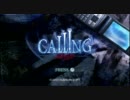 【CALLING】貴方の耳元で囁きたい…【実況プレイ】Part.1