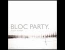 Bloc Party - So Here We Are (Four Tet Remix)