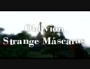 【Oblivion】 Strange Máscaras（ストレンジ　マスカラス） ２期OP