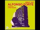 Alfonso Forte - Great Trip(Loran Valdek Remix)