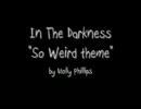 In The Darkness