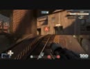 [Team-FPS]Team Fortress2 プレイ動画　part6-3