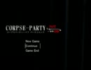 【実況】一緒に夢の世界へ！コープスパーティーif PE【第10夜】