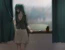 【初音ミク】雨と無知【カバー】