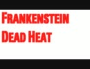 Frankenstein Dead Heat