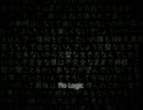 【音痴が歌ってみた】No Logic【一発撮り】