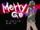 【ニコカラ】Merry-Go【offVocal】