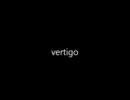 vertigoやってみたかった