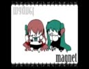 {magnet}ソロで歌わせていただきました。３回目の投稿｛wakaba}