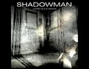 Shadowman - Road To Nowhere