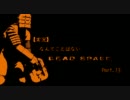 【実況】なんてことはないDEAD SPACE Part.13【字幕付き】
