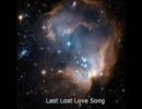 初音ミク◆Last Lost Love Song◆オリジナル