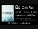 【M3-2011秋】テクノ・トランス・エレクトロニカ 『WISDOM』 【Oak Flux】