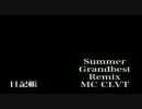 Summer Grandbest Remix Summer　サマー　ラップRAP　日記帳Ver_β.mp4