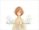 【MEIKO】　Butterfly Dreamst　【オリジナル曲】