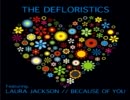 the defloristics - because of you (deflor 12)