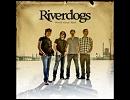 【Hard Rock】 Riverdogs - World Gone Mad/For You