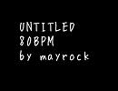 【ニコラップ】UNTITLED【トラック提供】