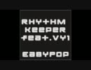 【ニコカラ】Rhythm Keeper【on vocal】