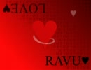 【初音ミク】 RAVU 【オリジナル】