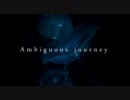 【歌ってみた】◇Ambiguous_Journey◇