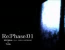 Re:Phase:01