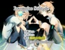 【ニコカラ】Insomniac Solitude【鏡音レンAct1・Power】（OFFVOCAL)