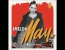 Imelda May  -  Bring my cadillac back