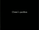 【Clown's pavilion】狂ったピエロの館へようこそ　最終回