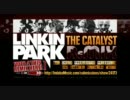 Linkin Park - The Catalyst (Remix)