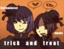 【バイト学生×あめこ】trick and treat【うたってみた】
