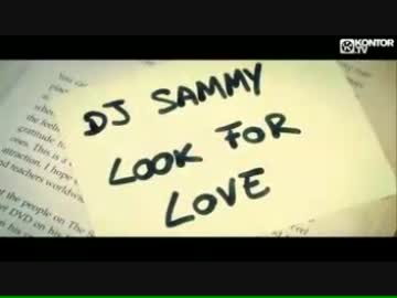 DJ Sammy - Look For Love (Official Video)