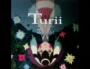 Turii ～Panta rhei～