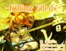 【ニコカラ】- Killing Fields -【オフボーカル】