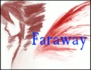 【重音テト】　Faraway　【オリジナル】