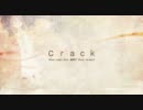 》　crack、歌ってみた / さっ子
