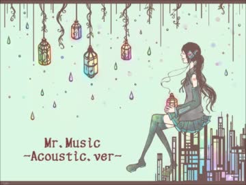 【歌ってみた】「Mr.Music -Acoustic.ver-」【かずは】