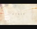 crack 　を歌ってみた　ｂｙ苑