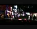 【車載動画】　ネオン街へドライブに行くじょ　安全第二