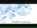 【C81】Invisible Landscape【クロスフェード】