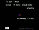 【東方HipHop】You Don't Know by Eminem , 50Cent ... b/w Strawberry Crisis!!