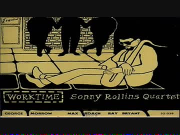 S onny Rollins Quartet- Raincheck 1955