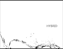 MoshになりたくてHYBRIDにラップ入れてみた