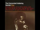 THE CANNONBALL ADDERLEY QUINTET  - Arriving Soon 1961