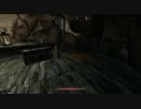 Skyrim プレイ動画 ゆるり流浪伝 Part13