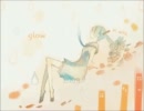 glow 歌ってみた　【どんぐり】
