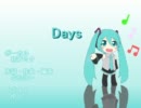 【初音ミク】 Days 【オリジナル】