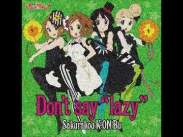 【けいおん！】Don't say "lazy"【アレンジしてみた】