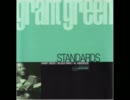 [1071] I'LL REMEMBER APRIL @ STANDARDS - GRANT GREEN