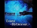 【原曲×8bit】 Evans 【jubeat】
